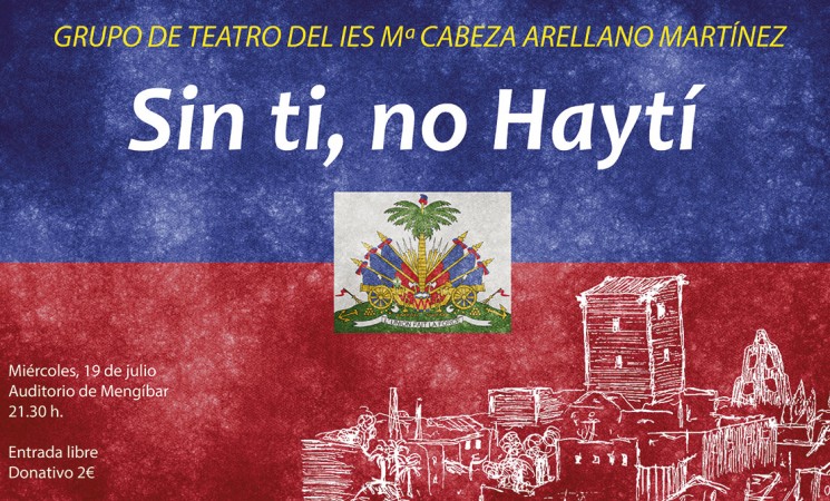 El teatro ‘Sin ti, no Haytí’, el próximo miércoles 19 de julio