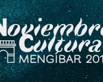 Programación del Noviembre Cultural - Mengíbar 2018