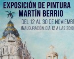 Exposición de pintura de Martín Berrio en la Casa de Cultura de Mengíbar, del 12 al 30 de noviembre