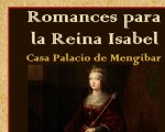 Romances para Isabel la Católica, en la Casa Palacio de Mengíbar, el próximo 13 de noviembre de 2019