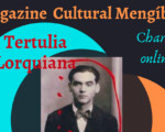 Federico García Lorca protagonizará este jueves las Tertulias Literarias de Mengíbar