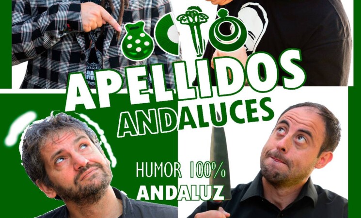 Teatro: Humor Andaluz, "Ocho apellidos andaluces"