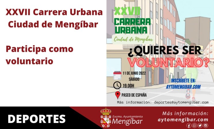 Buscamos voluntarios para la XXVII Carrera Urbana 'Ciudad de Mengíbar' 2022