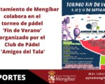 El Ayuntamiento de Mengíbar colabora en el torneo 'Fin de Verano', organizado por el Club de Pádel 'Amigos del Tala'