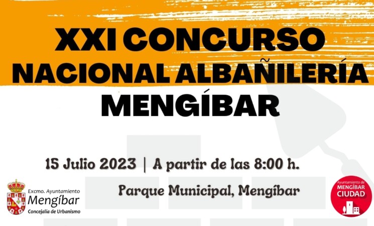 XXI CONCURSO NACIONAL DE ALBAÑILERIA 2023 "CIUDAD DE MENGIBAR"