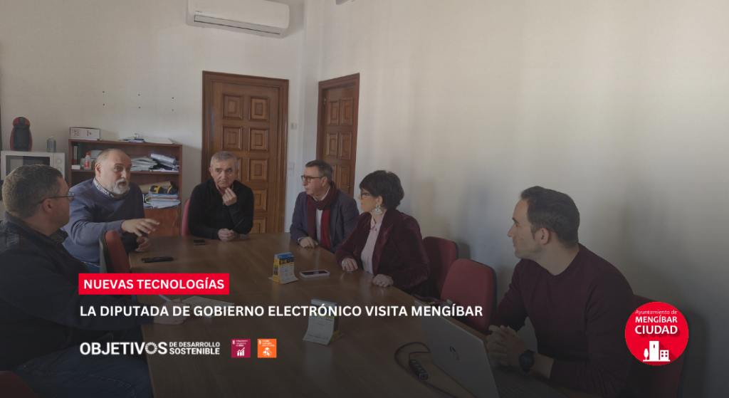 LA DIPUTADA DE GOBIERNO TECNOLÓGICO VISITA MENGIBAR LA DIPUTADA DE GOBIERNO TECNOLÓGICO VISITA MENGIBAR