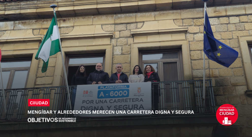 MENGÍBAR MERECE UNA CARRETERA DIGNA Y SEGURA MENGÍBAR MERECE UNA CARRETERA DIGNA Y SEGURA
