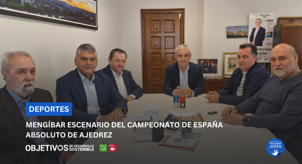 MENGÍBAR ESCENARIO DEL CAMPEONATO DE ESPAÑA ABSOLUTO DE AJEDREZ