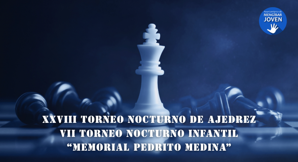 TORNEOS NOCTURNOS DE AJEDREZ MENGÍBAR  2025