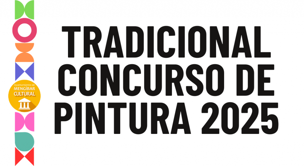 TRADICIONAL CONCURSO DE PINTURA 2025 TRADICIONAL CONCURSO DE PINTURA 2025
